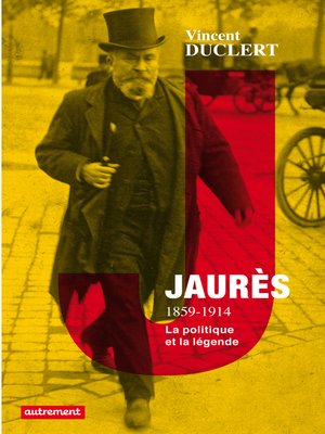 cover image of Jaurès 1859-1914